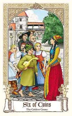 Six of Coins — The Golden Goose card from The Fairytale Tarot by Karen Mahony, Alex Ukolov and Irena Triskova