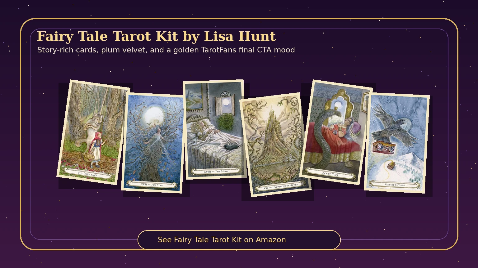Fairy Tale Tarot Kit by Lisa Hunt final card lifestyle image Fairy Tale Tarot Kit by Lisa Hunt final card lifestyle image