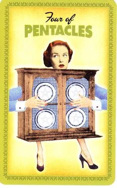 4 of Pentacles card from the Housewives Tarot deck