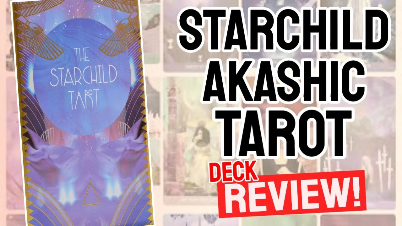 The Starchild Tarot Akashic Review thumbnail
