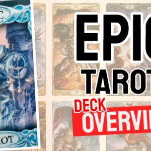 Epic Tarot Deck Overview - All Tarot Cards List