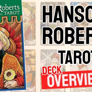 Hanson Roberts Tarot Deck Review - All Tarot Cards Overview