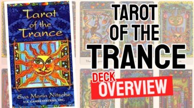 Tarot of the Trance Deck REVIEW - All Tarot Cards List