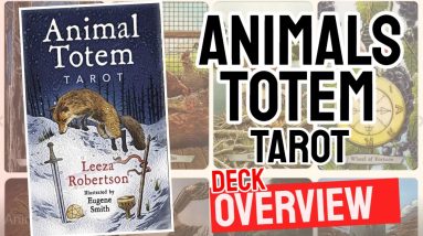 Animal Totem Tarot Deck Review (All 78 Animal Totem Tarot  Cards Revealed!)
